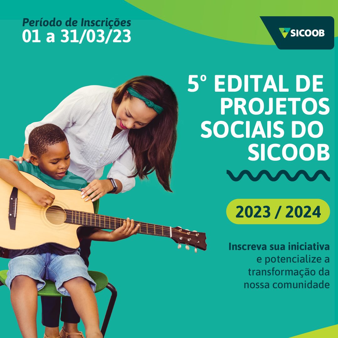 5º Edital De Projetos Sociais Sicoob Inscrições Até 31 De Março Comunidade Sicoob 7539
